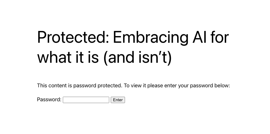 Enter a password before they can view the content page.