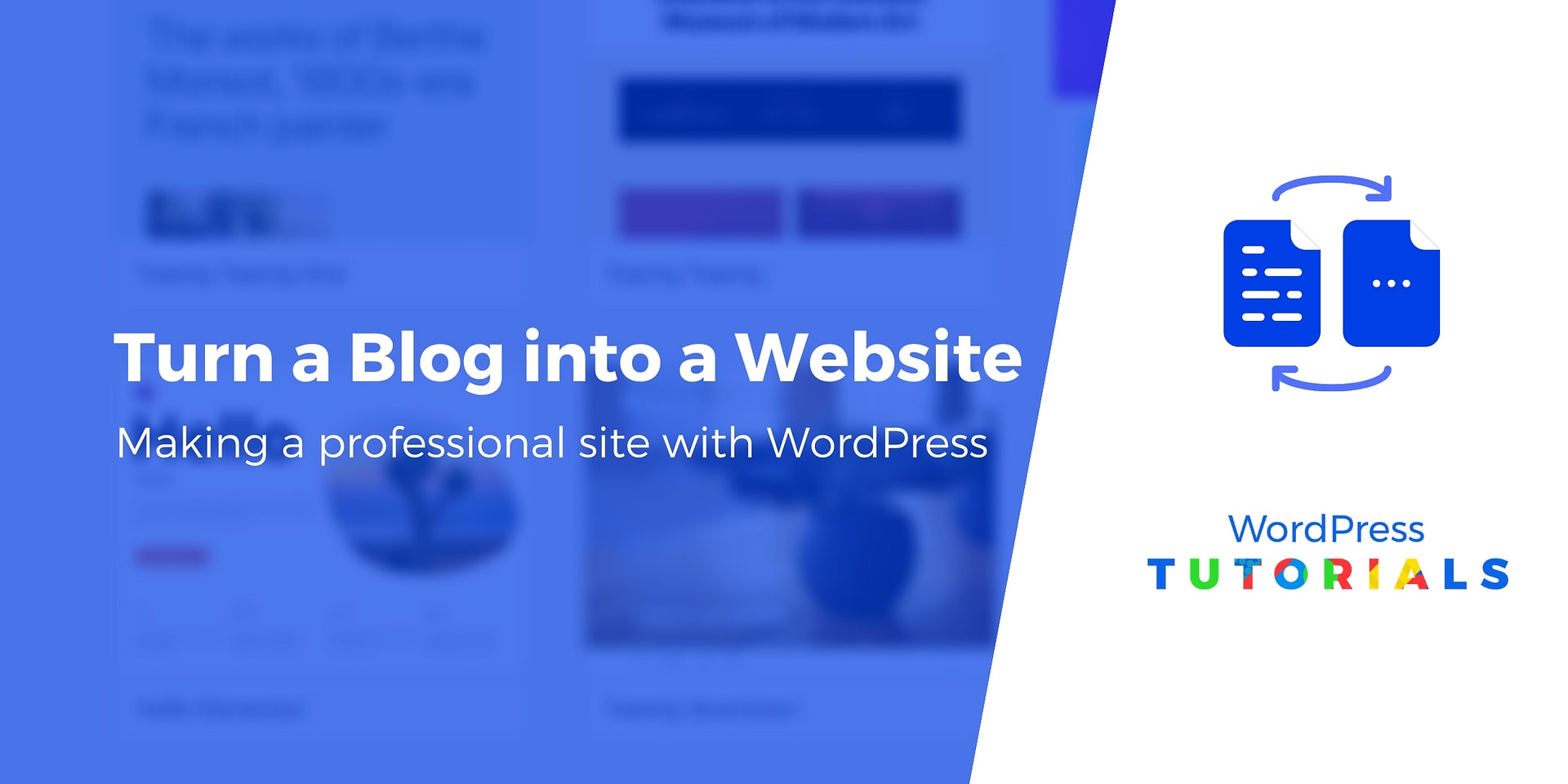 Convert A WordPress Blog To Website: Beginner's Guide In 7 Steps 2023