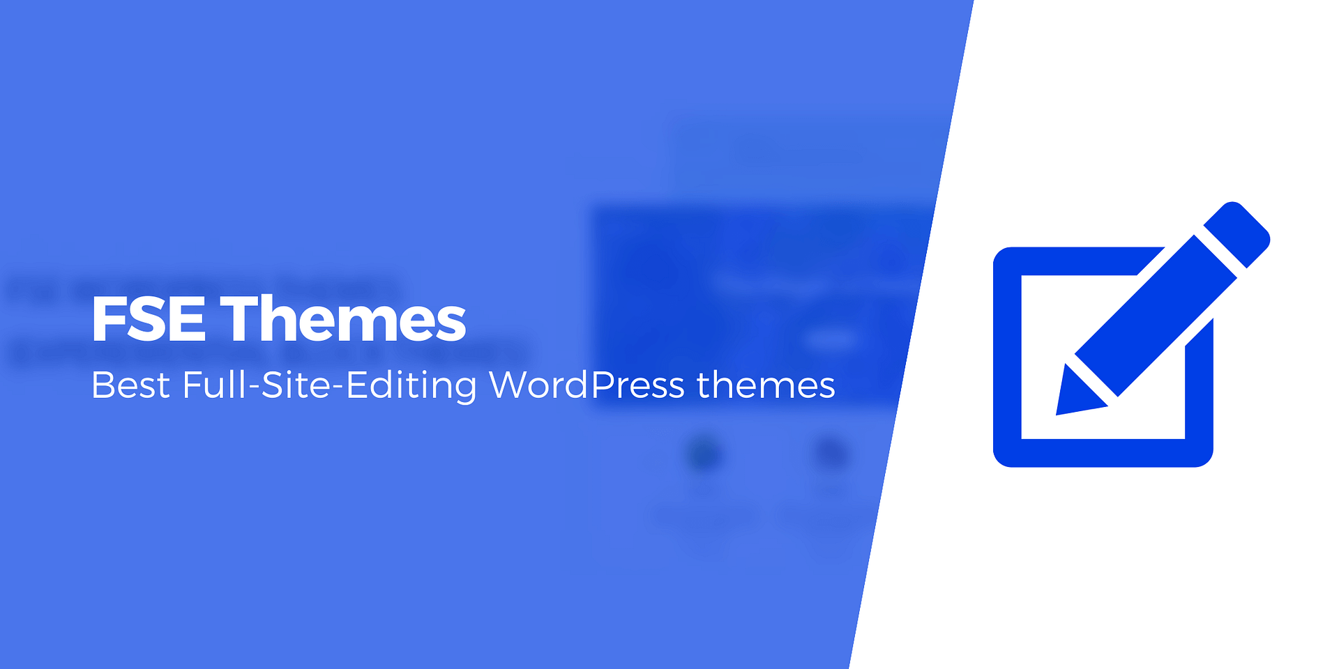 Full Site Editing Themes For WordPress 