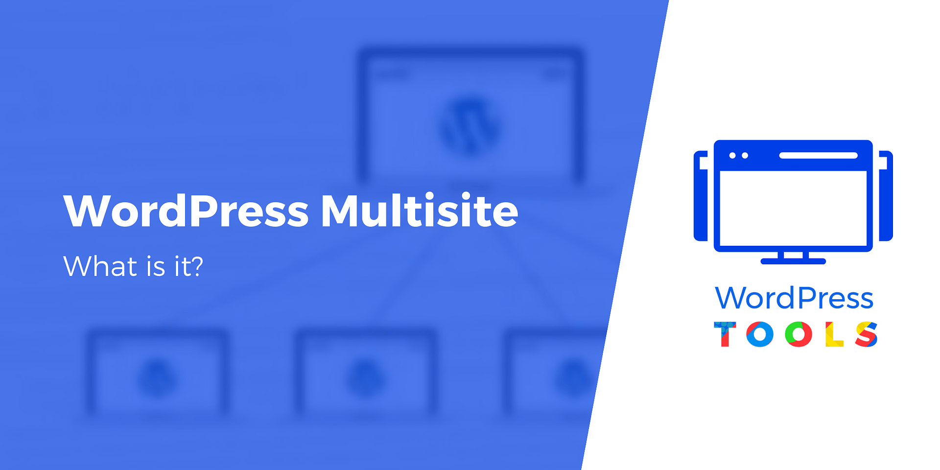 An Introduction to WordPress Multisite - What Is WordPress Multisite?
