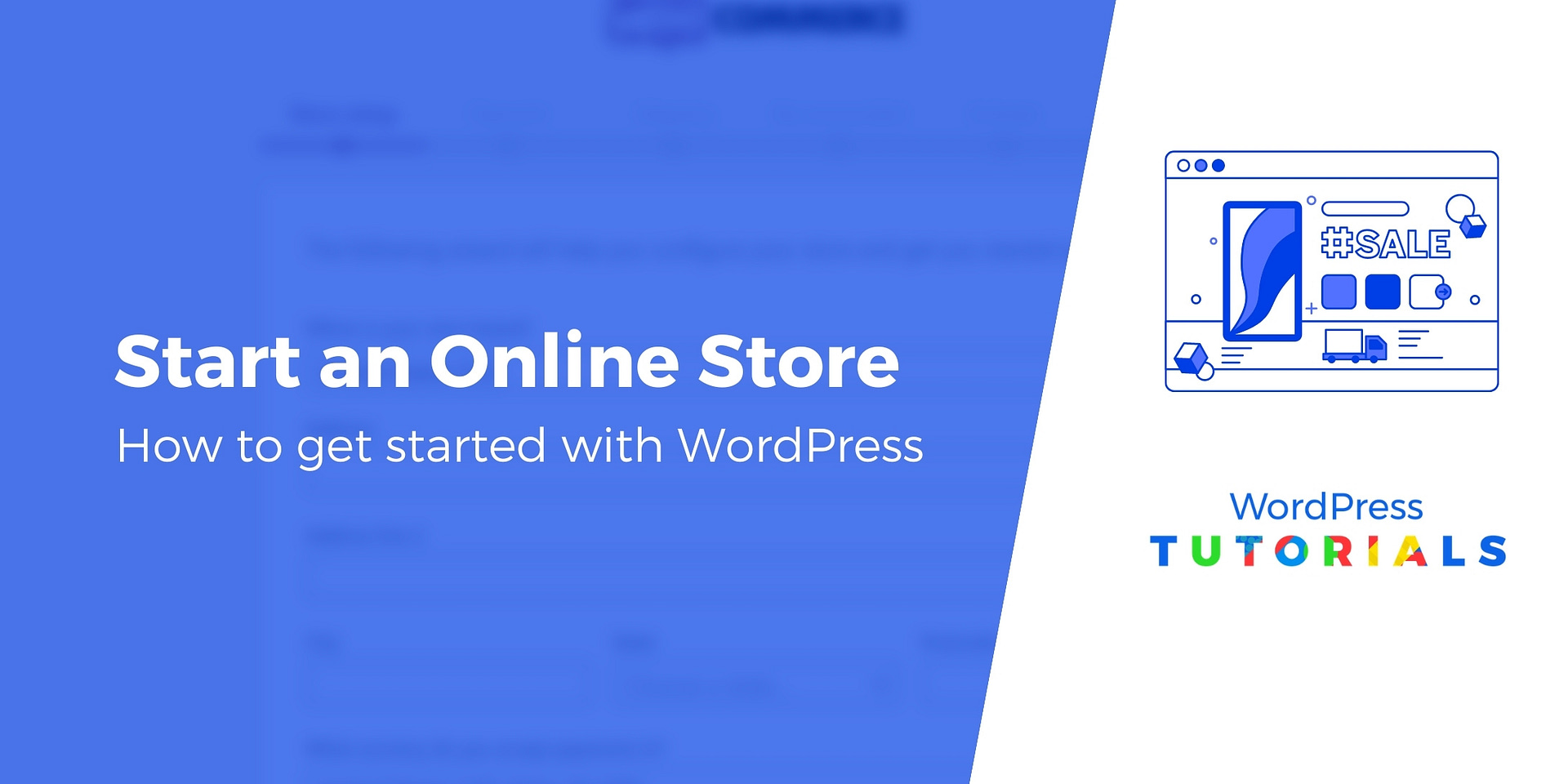 How to Start an Online Store With WordPress: Ultimate Guide for 2024