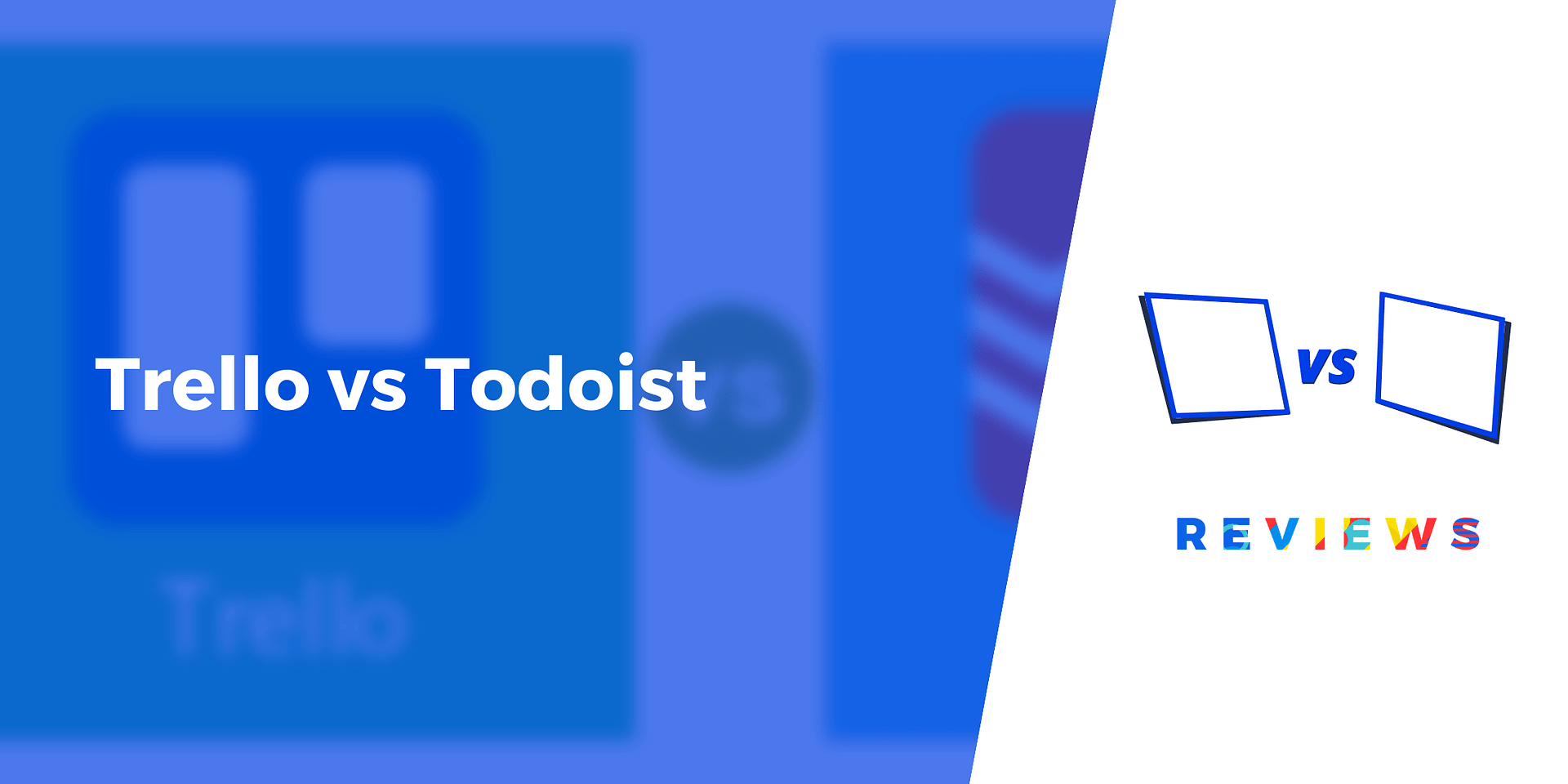 Trello vs ToDoist – A Comprehensive Project Management Software