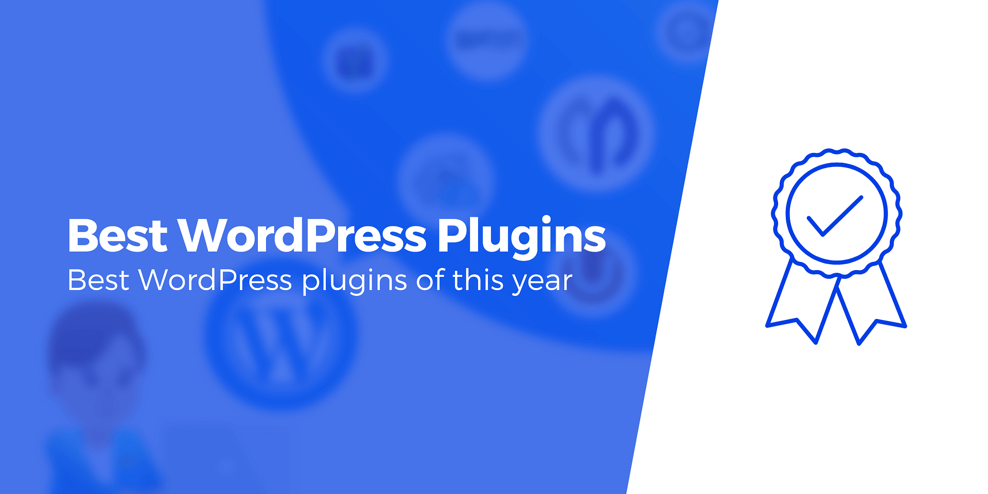 30 best WordPress plugins to improve your website in 2023