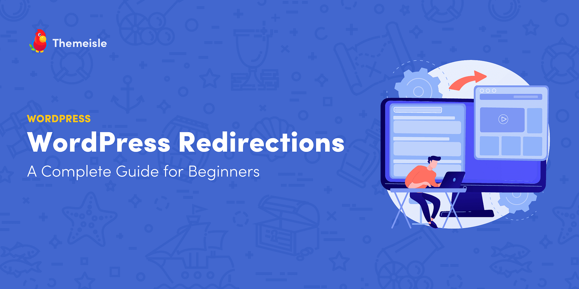 WordPress Redirections A Complete Guide for Beginners