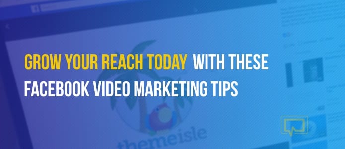 Facebook Video Marketing Tips
