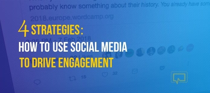 4 Strategies to Use Social Media to Drive Engagement on Your Website