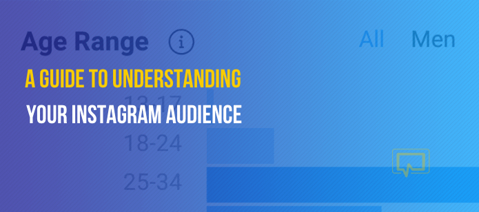 A Guide to Understanding Your Instagram Audience