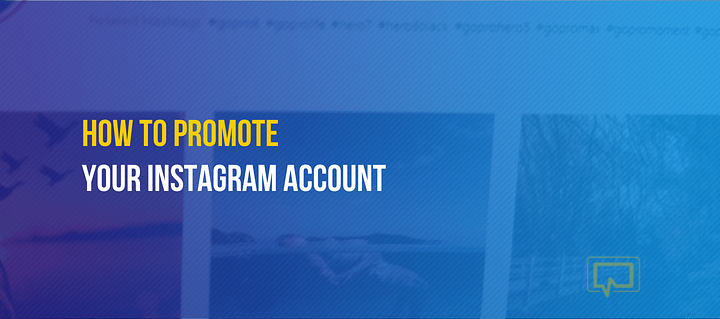 How to promote your Instagram account