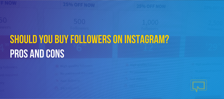 Should You Buy Instagram Followers? Pros and Cons 👍👎