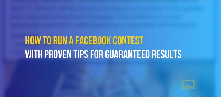 How to Run a Facebook Contest and Get Great Results: Beginner’s Guide