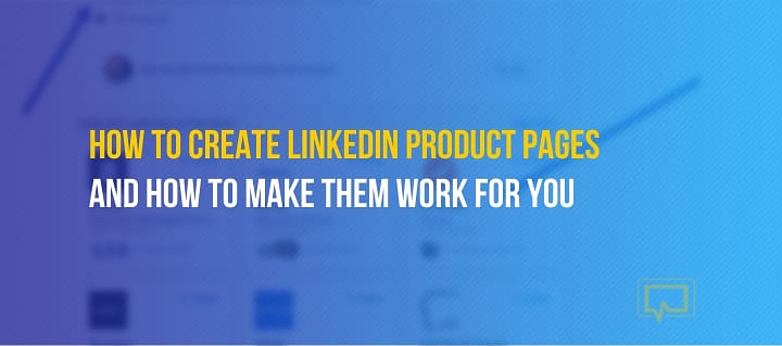 LinkedIn Products Pages