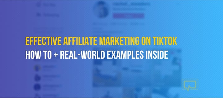 4 Strategies for Effective Affiliate Marketing on TikTok