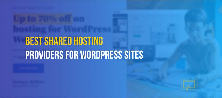 8 Best Shared Hosting Providers for WordPress Sites