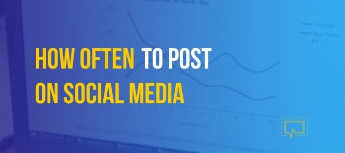 How Often to Post on Social Media (Network by Network)