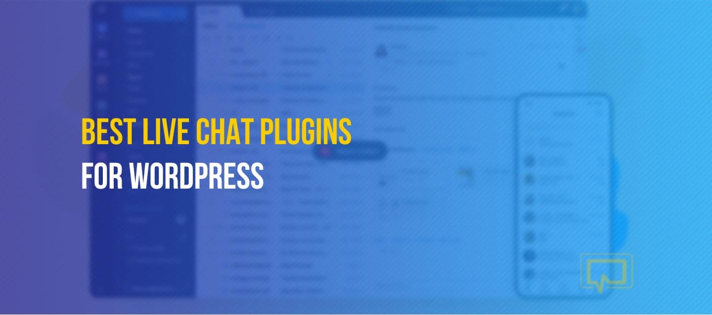 4 Best Live Chat WordPress Plugins and Tools for 2023