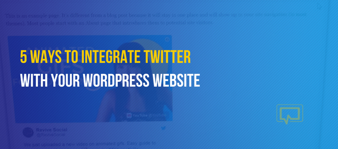 5 Ways to Integrate Twitter With Your WordPress Website