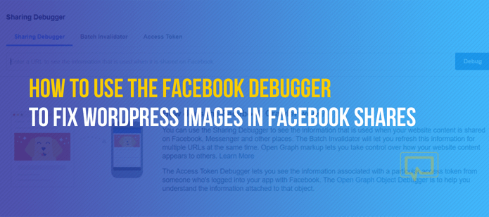 How to Use the Facebook Debugger to Fix WordPress Images in Facebook Shares