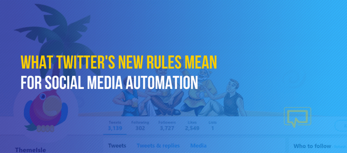What Twitter’s New Rules Mean for Social Media Automation