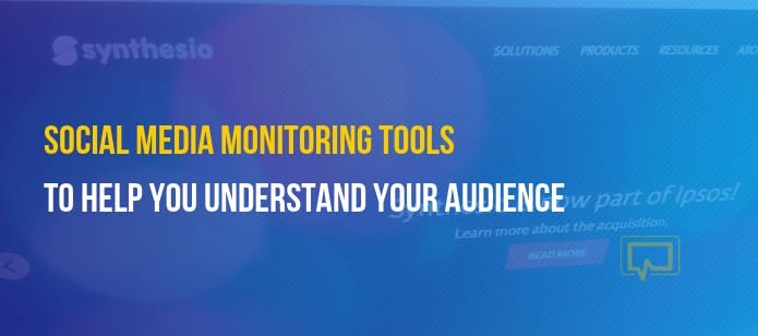 10 of the Best Social Media Monitoring Tools to Help You Understand Your Audience