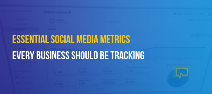 5 Essential Social Media Metrics Every Business Owner Should Be Tracking