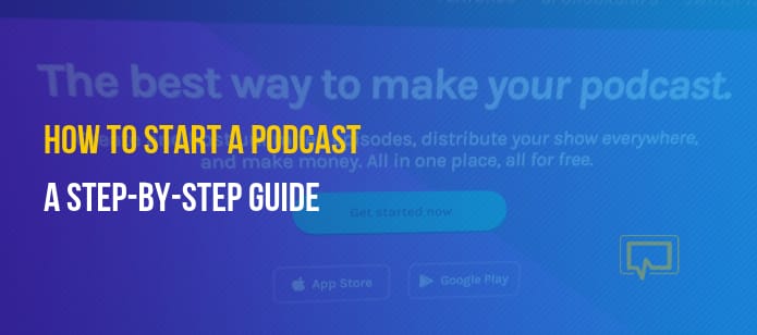 How to Start a Podcast STEP-BY-STEP
