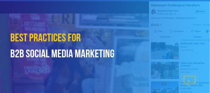 5 Best Practices for B2B Social Media Marketing in 2022
