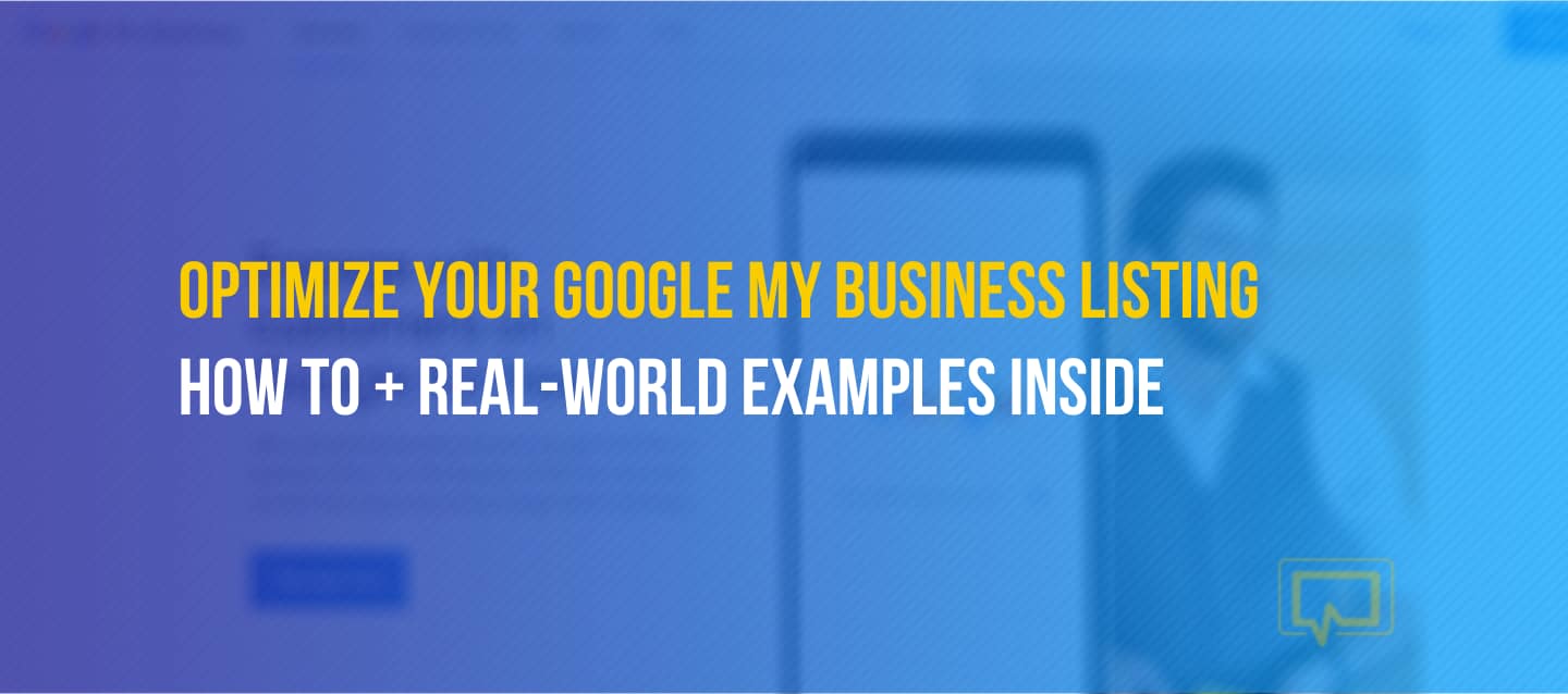 How to Set Up Your Google My Business Listing for Maximum Results