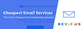 Cheap Email Marketing Services: 6 Great Budget Tools Compared