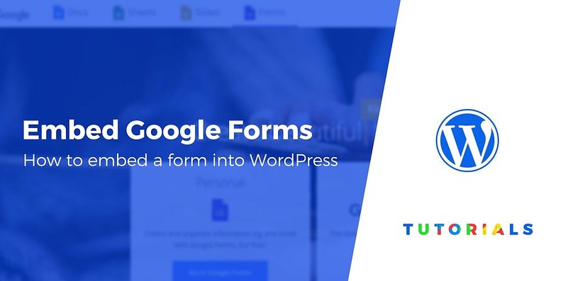 Embed Google and WordPress form