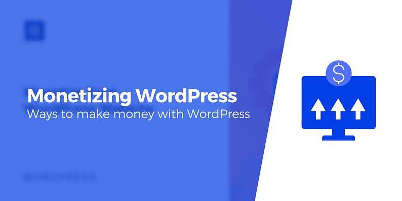 monetizing WordPress