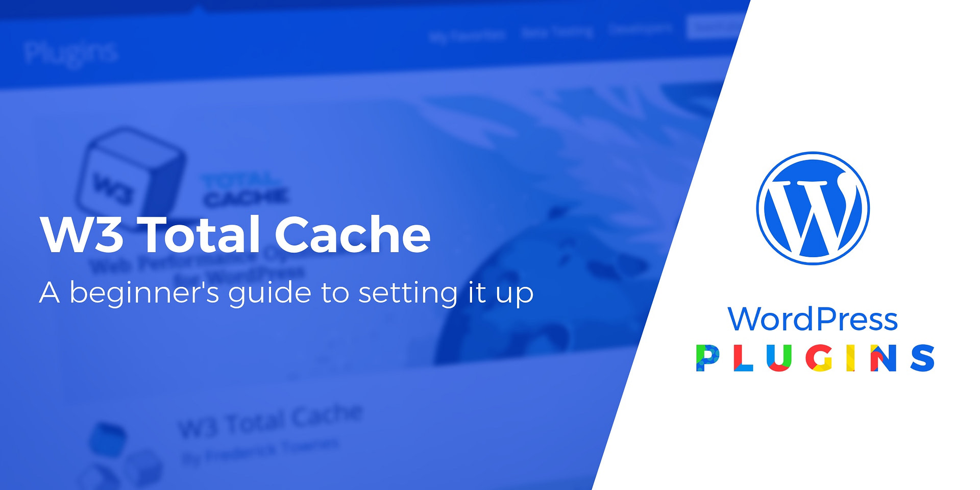 W3 Total Cache Settings Explained - A Beginner's Guide
