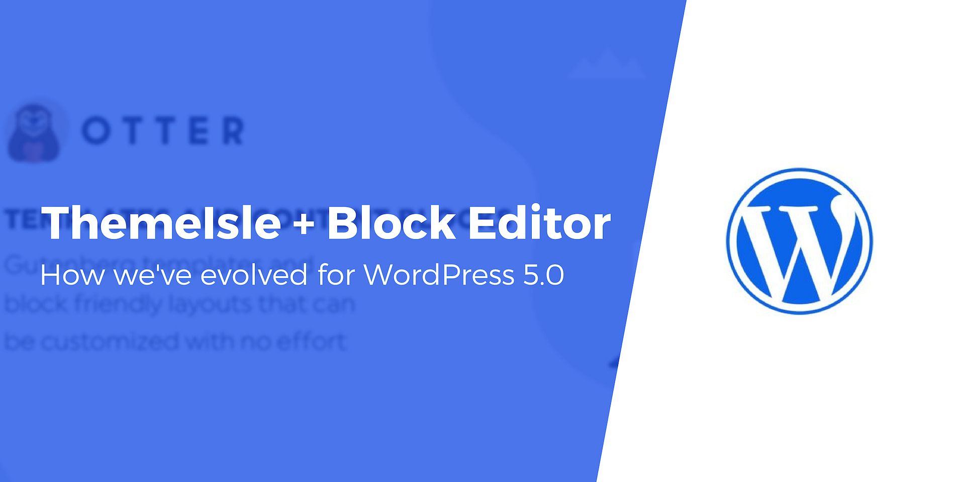 How We've Prepared Our Themes & Plugins for the New Block Editor in  WordPress 5.0