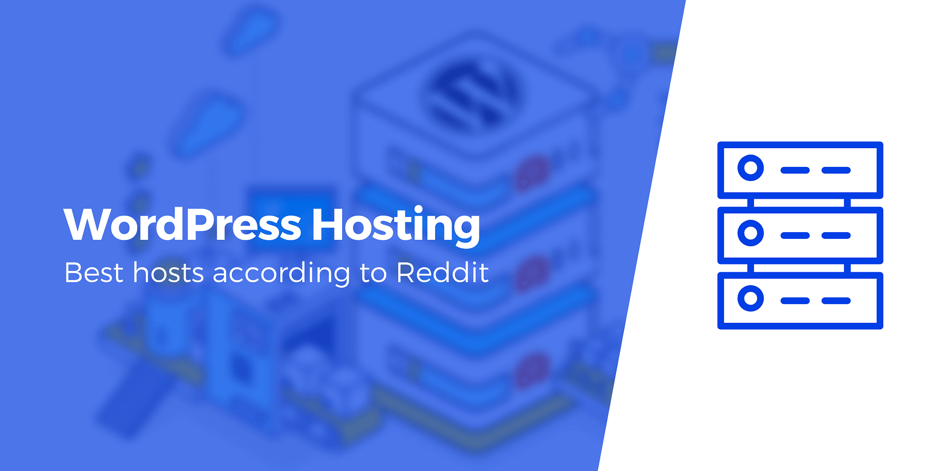 WordPress Hosting: Reddit's Top 3 by Opinions
