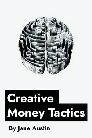 Creative Money Tactics