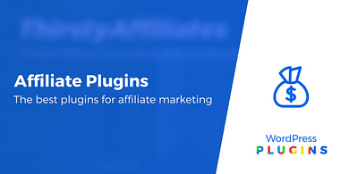 Affiliate Marketing Plugins
