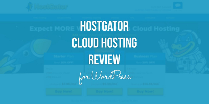HOSTGATOR WORDPRESS CLOUD HOSTING REVIEW