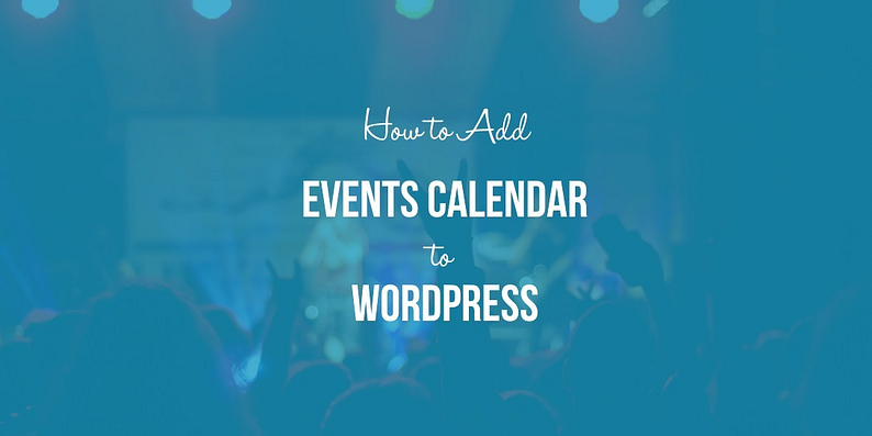 Add Events Calendar to WordPress