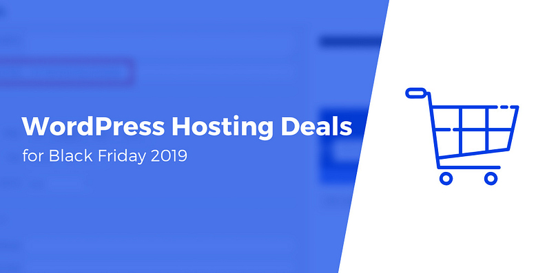 Best WordPress Hosting Deals for Black Friday 2019