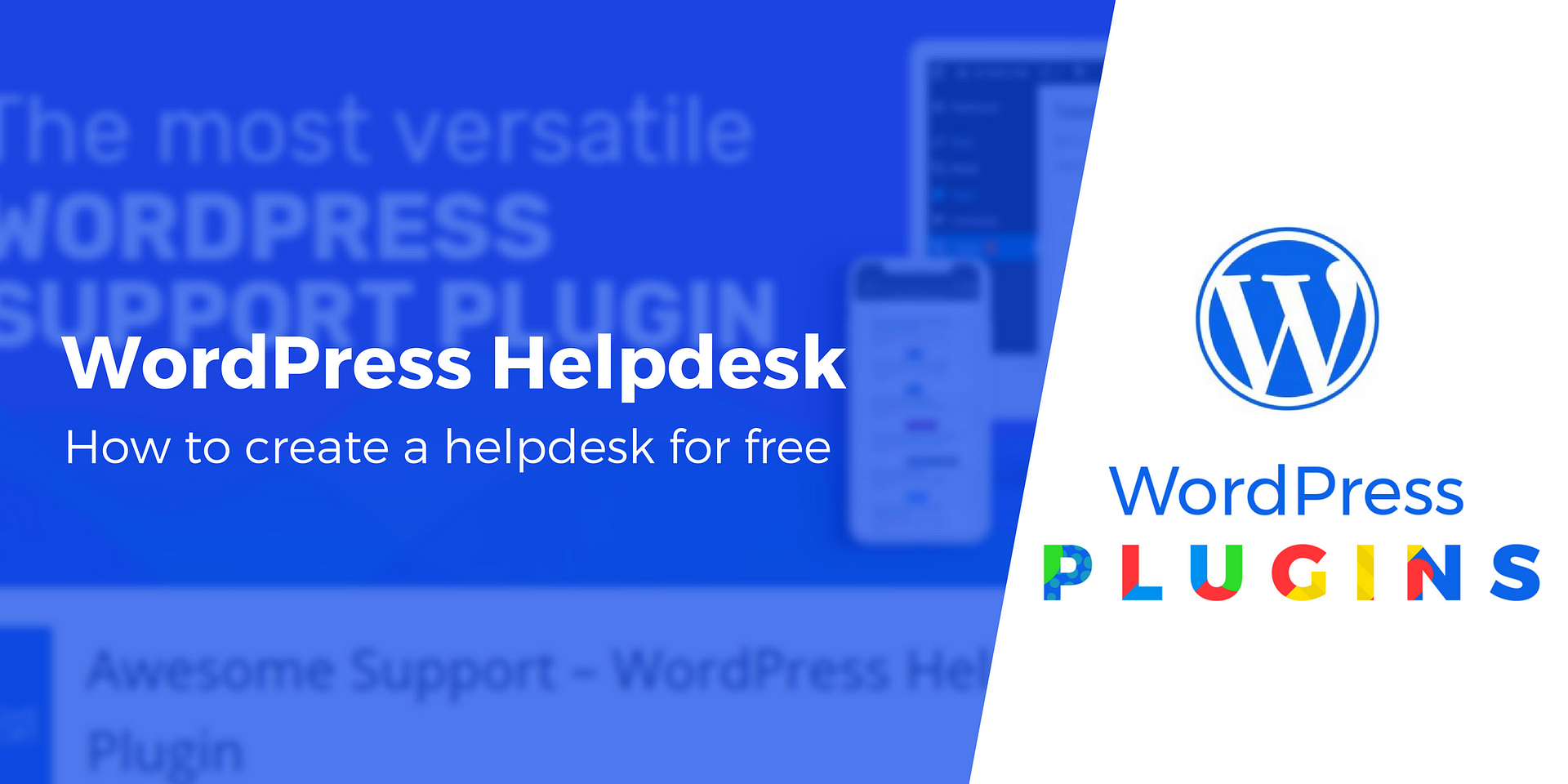 How To Create A Wordpress Helpdesk Quickly And For Free